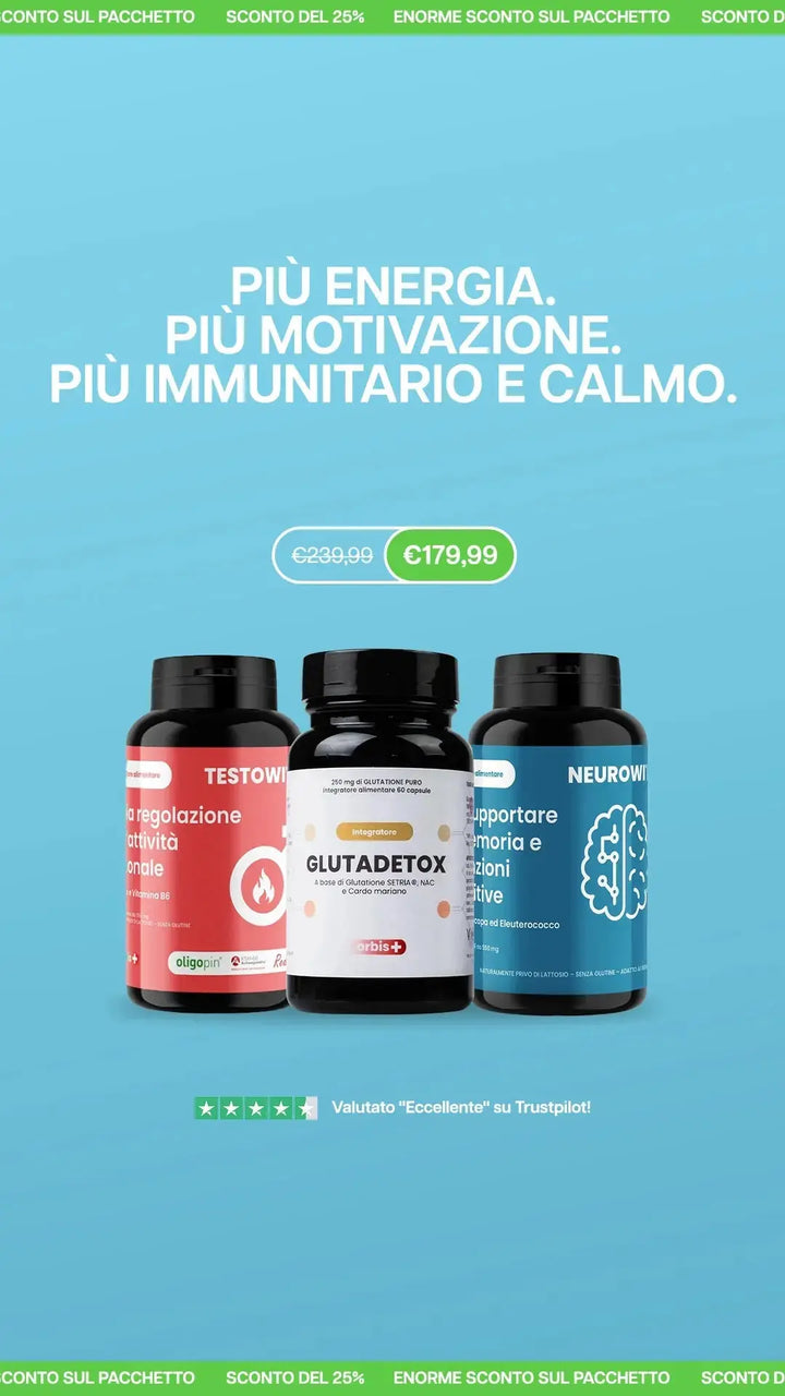 ⚡ ENERGIA E MOTIVAZIONE: 2x TESTOWIT + 2x NEUROWIT + 2x GLUTADETOX - ORBIS Lifestyle